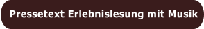 Pressetext Erlebnislesung mit Musik